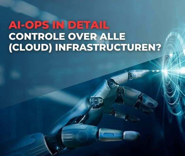 AI-ops. Hoe krijg je controle over alle (cloud)infrastructuren?