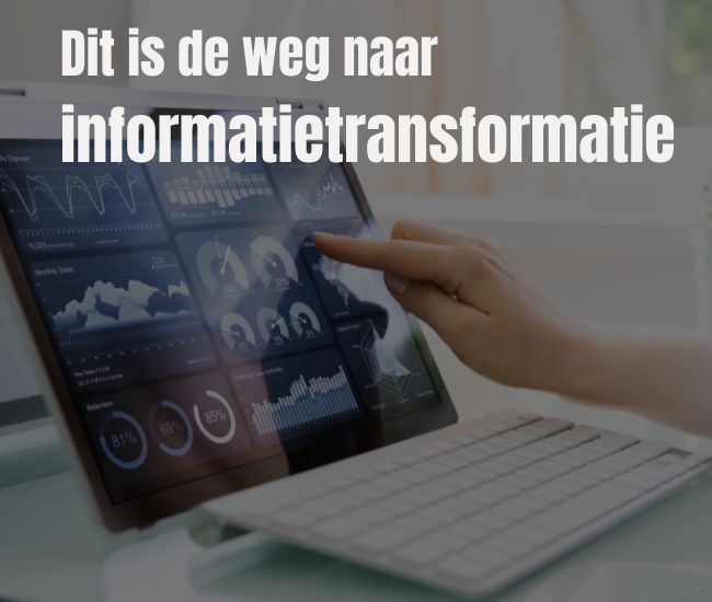 Dit is de weg naar informatietransformatie